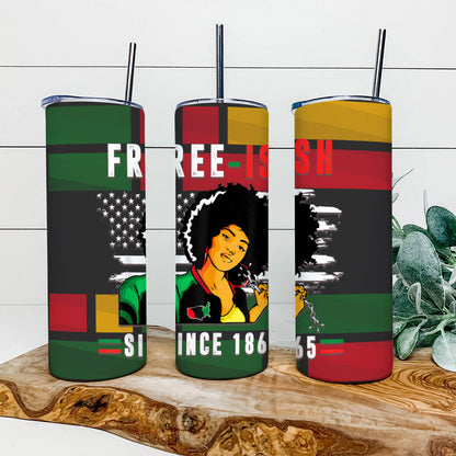 Free Ish Since 1865 - Juneteenth Tumbler - Stainless Steel Tumbler - 20 oz Skinny Tumbler - Tumbler For Cold Drinks - Ciaocustom