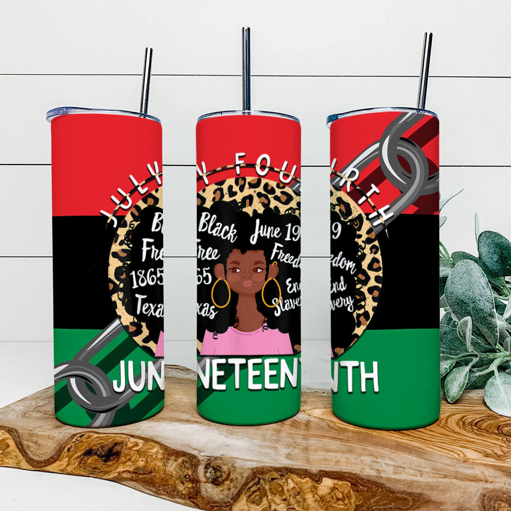 Jully Fourth Black Free 1865 Texas - Juneteenth Tumbler - Stainless Steel Tumbler - 20 oz Skinny Tumbler - Tumbler For Cold Drinks - Ciaocustom