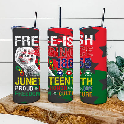 Free-ish Since 1865- Juneteenth Tumbler - Stainless Steel Tumbler - 20 oz Skinny Tumbler - Tumbler For Cold Drinks - Ciaocustom