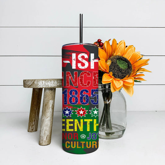 Free-ish Since 1865- Juneteenth Tumbler - Stainless Steel Tumbler - 20 oz Skinny Tumbler - Tumbler For Cold Drinks - Ciaocustom