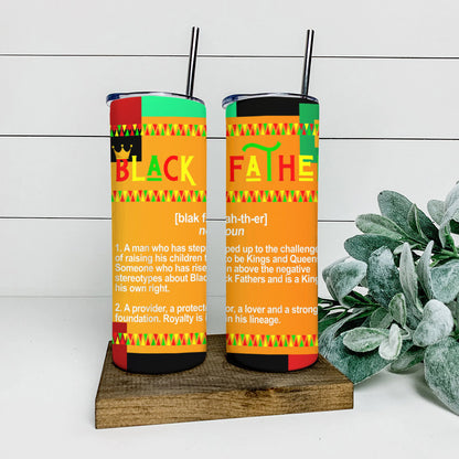 Black Father - Juneteenth Tumbler - Stainless Steel Tumbler - 20 oz Skinny Tumbler - Tumbler For Cold Drinks - Ciaocustom