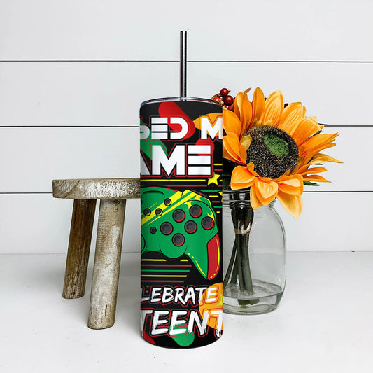 I Paused My Game - Juneteenth Tumbler - Stainless Steel Tumbler - 20 oz Skinny Tumbler - Tumbler For Cold Drinks - Ciaocustom