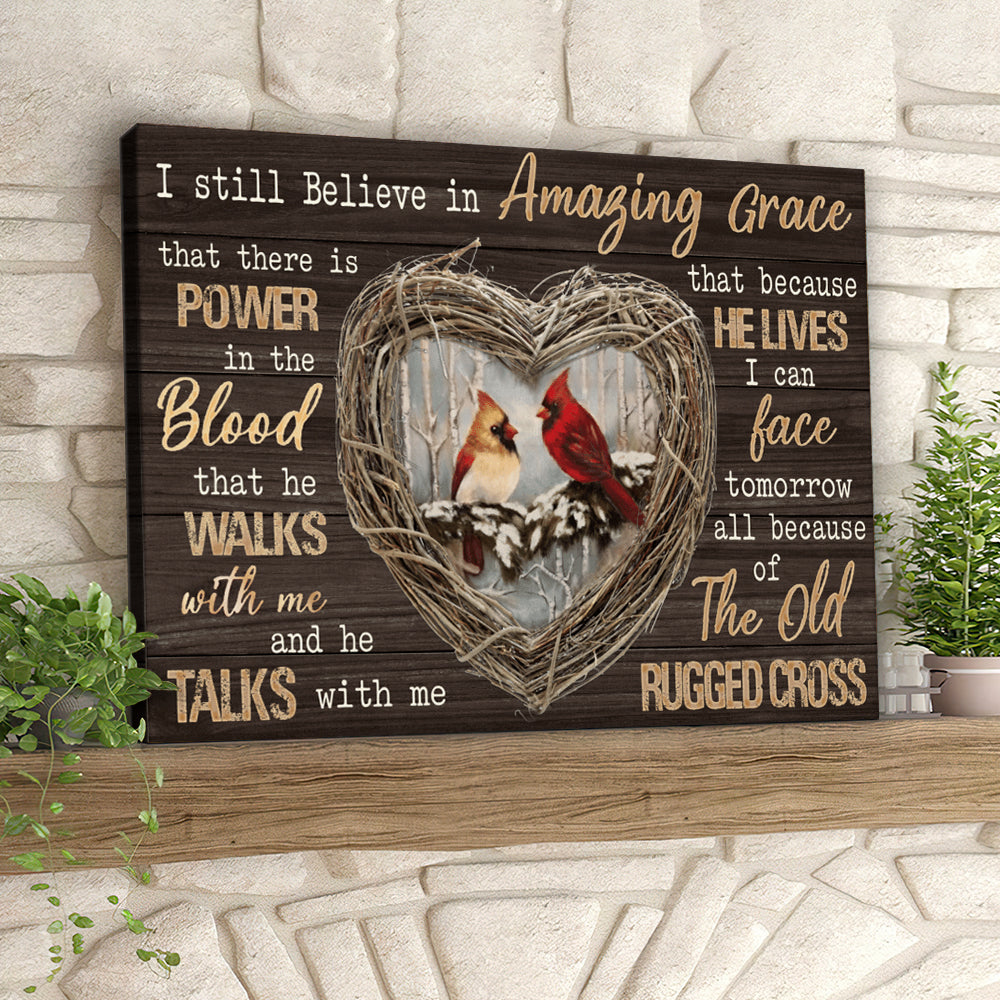 I Still Believe In Amazing Grace - Cardinal Bird - Christian Canvas Prints - Faith Canvas - Bible Verse Canvas - Ciaocustom
