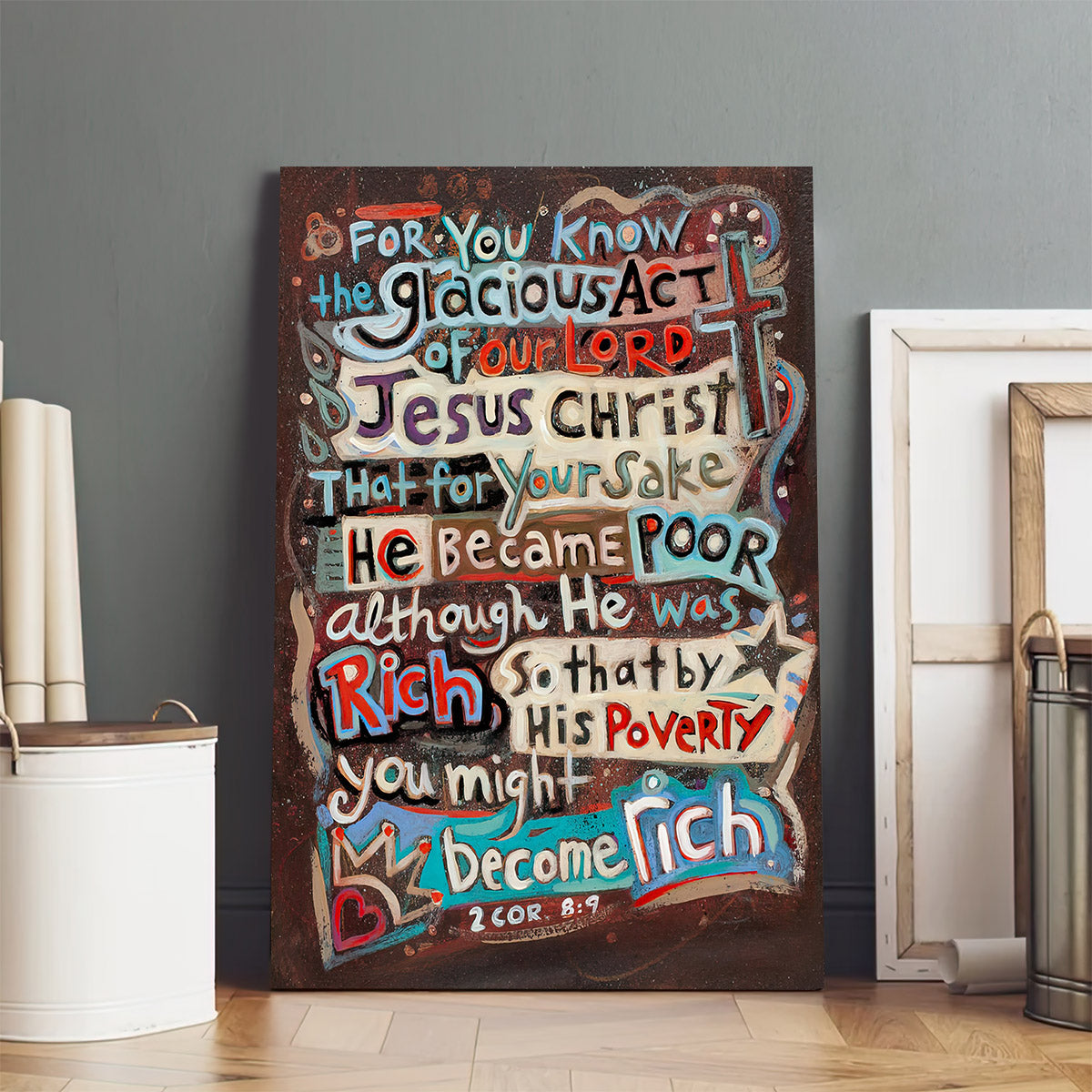 2 Corinthians 8:9 He Became Poor Canvas - Religious Posters - Ciaocustom