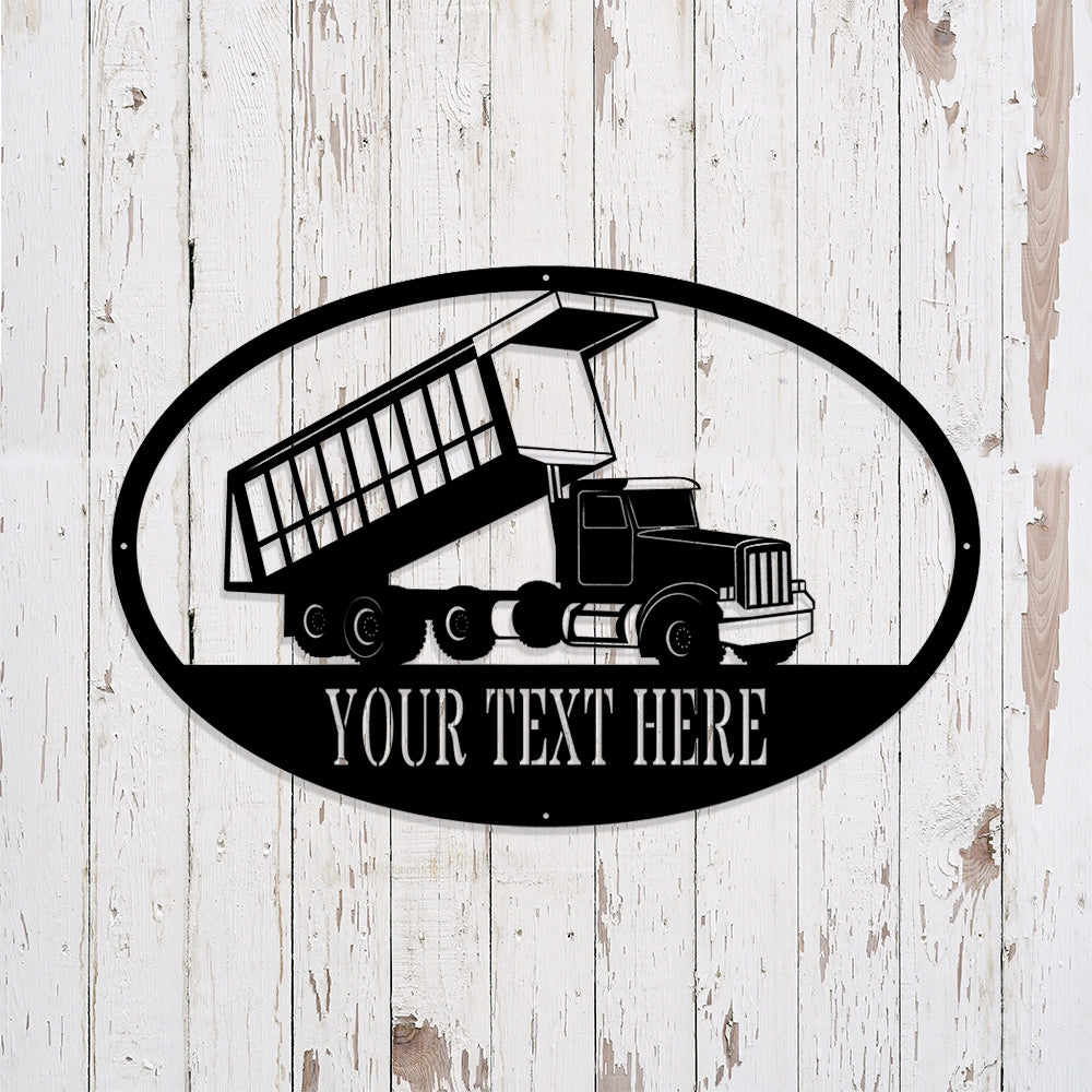Custom Dump Truck Metal Sign - Personalized Metal Truck Wall Art - Metal Truck Decor - Gifts For Truck Drivers