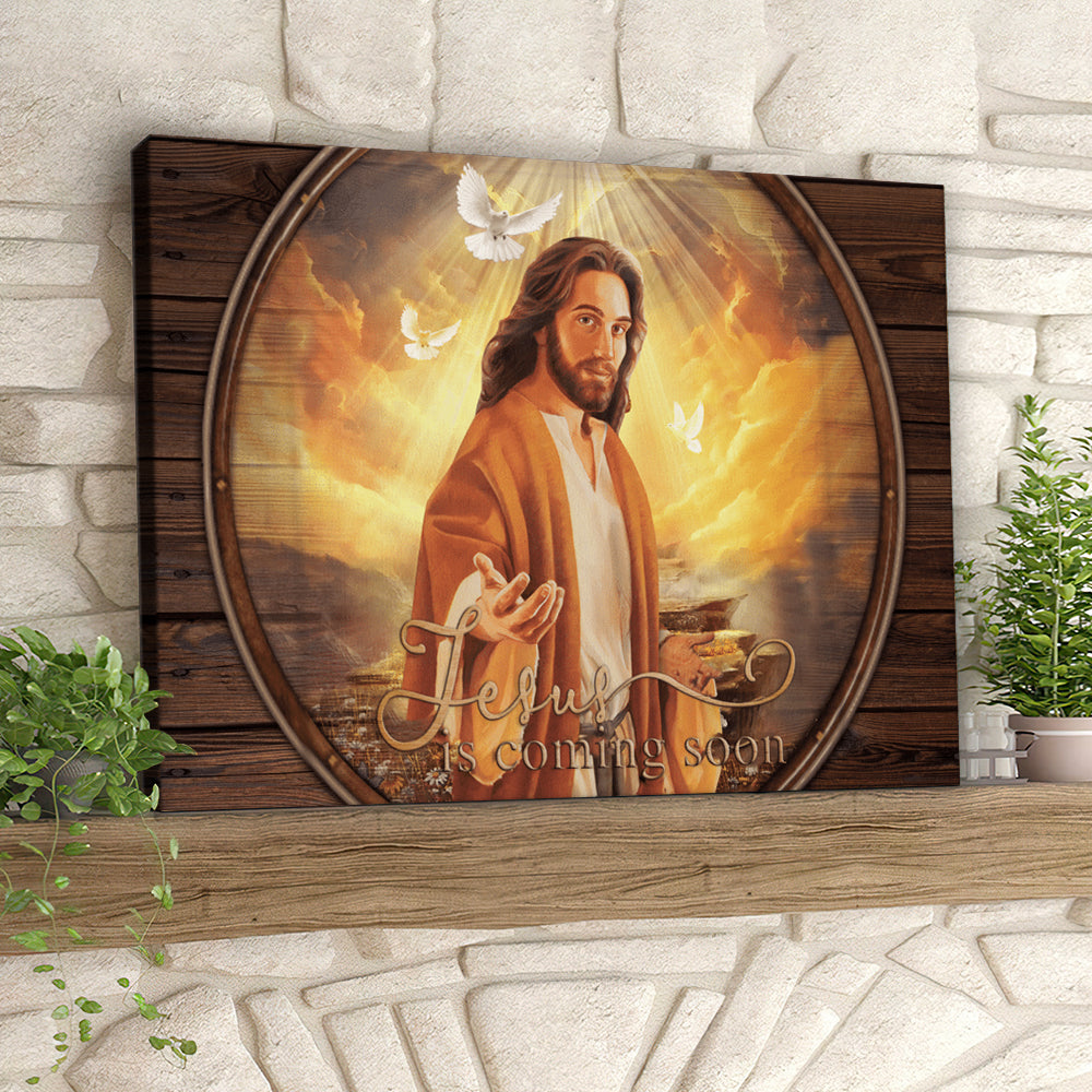 Jesus Coming Soon - Jesus Pictures - Christian Canvas Prints - Faith Canvas - Bible Verse Canvas - Ciaocustom