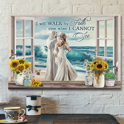 I Will Walk By Faith - Christian Canvas Prints - Faith Canvas - Bible Verse Canvas - Ciaocustom
