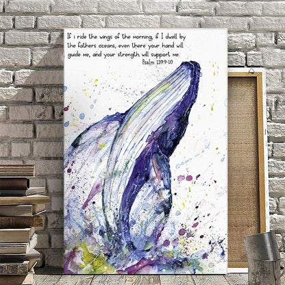Whale Oceans - If I Ride The Wings Of The Morning - Christian Canvas Prints - Faith Canvas - Bible Verse Canvas - Ciaocustom