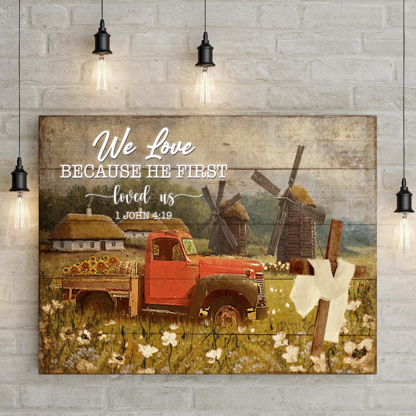 We Love Because He First Loved Us Canvas - Christian Canvas Wall Art - Religious Wall Decor