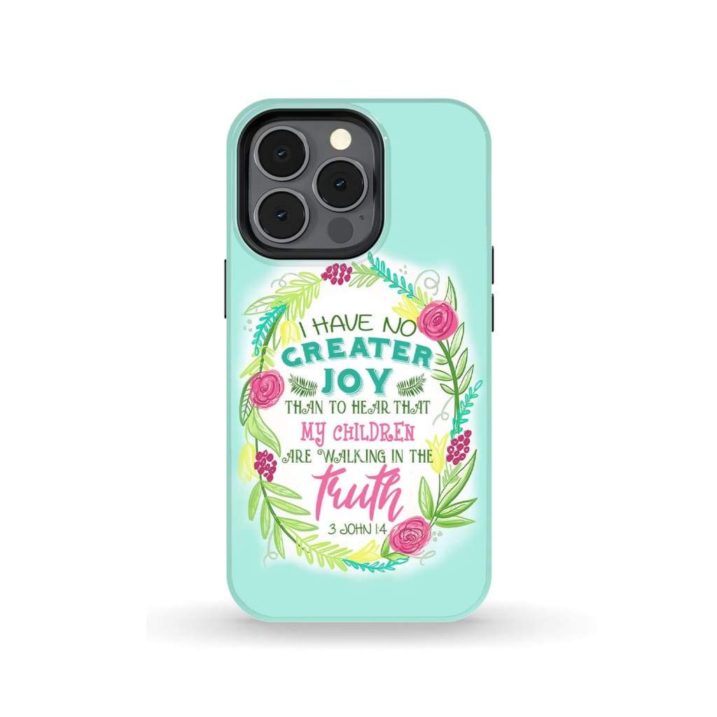 3 John 14 I Have No Greater Joy Floral Bible Verse Phone Case - Bible Verse Phone Cases Samsung