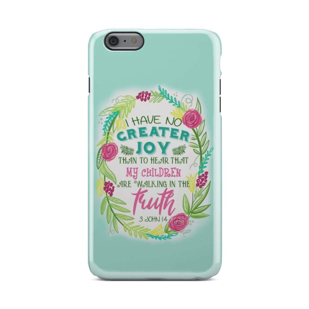 3 John 14 I Have No Greater Joy Floral Bible Verse Phone Case - Bible Verse Phone Cases Samsung