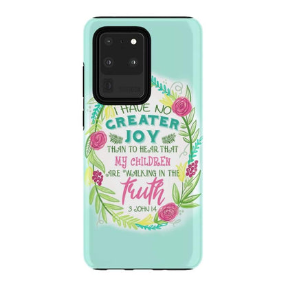 3 John 14 I Have No Greater Joy Floral Bible Verse Phone Case - Bible Verse Phone Cases Samsung
