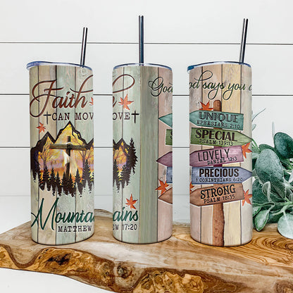 Faith Can Move Tumbler - Stainless Steel Tumbler - 20 oz Skinny Tumbler - Tumbler For Cold Drinks - Ciaocustom