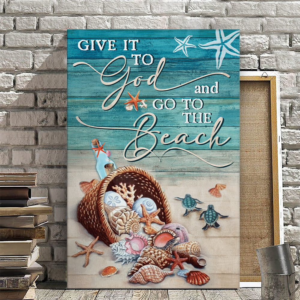 Give It To God And Go To The Beach - Christian Canvas Prints - Faith Canvas - Bible Verse Canvas - Ciaocustom