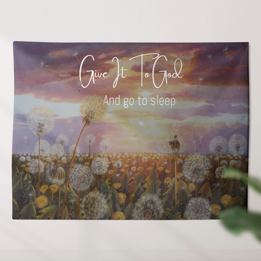 Give It To God And Go To Sleep - Religious Wall Decor - Christian Tapestry - God Tapestry - Ciaocustom