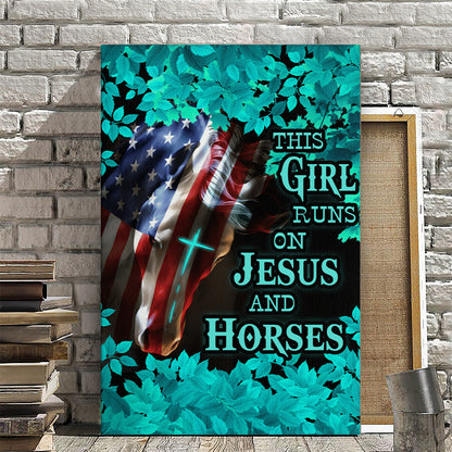 This Girl Runs On Jesus And Horses - Christian Canvas Prints - Faith Canvas - Bible Verse Canvas - Ciaocustom