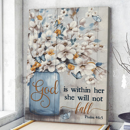 God Is Within Her She Will Not Fall Psalm 46:5 - Christian Canvas Prints - Faith Canvas - Bible Verse Canvas - Ciaocustom