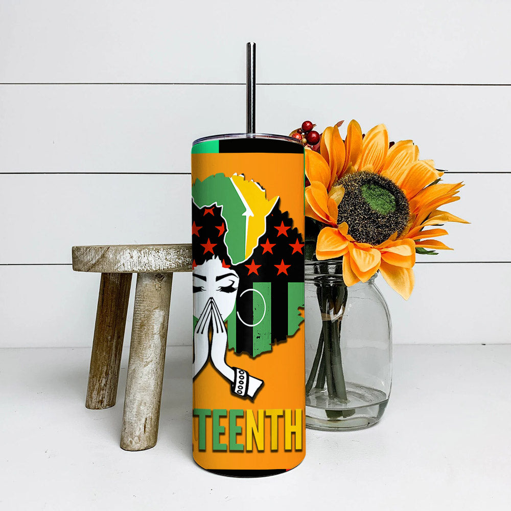 Black Girl - Juneteenth Tumbler - Stainless Steel Tumbler - 20 oz Skinny Tumbler - Tumbler For Cold Drinks - Ciaocustom