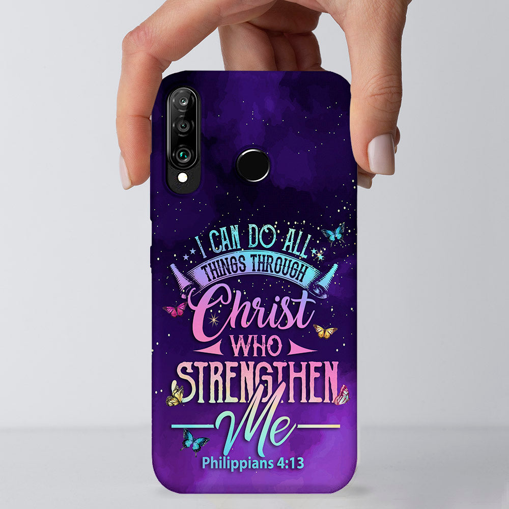 I Can Do All Things Through Christ - Christian Phone Case - Religious Phone Case - Bible Verse Phone Case - Ciaocustom