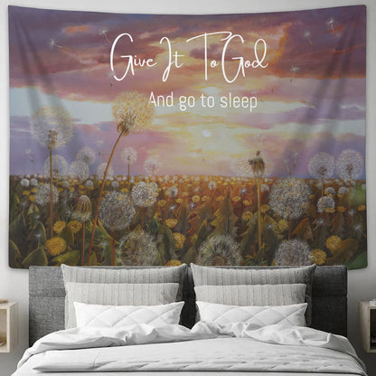 Give It To God And Go To Sleep - Religious Wall Decor - Christian Tapestry - God Tapestry - Ciaocustom