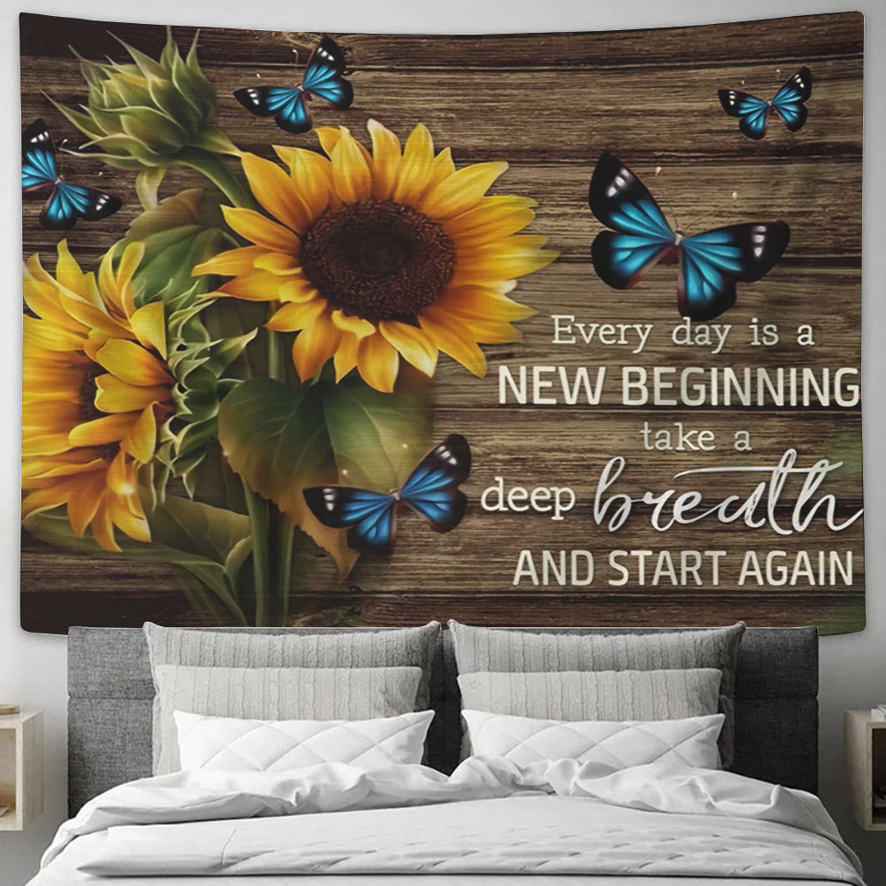 Every Day Is A New Beginning Tapestry - Sunflower And Butterfly Tapestry - Jesus Tapestry - Christian Artwork - Religious Wall Decor - Ciaocustom
