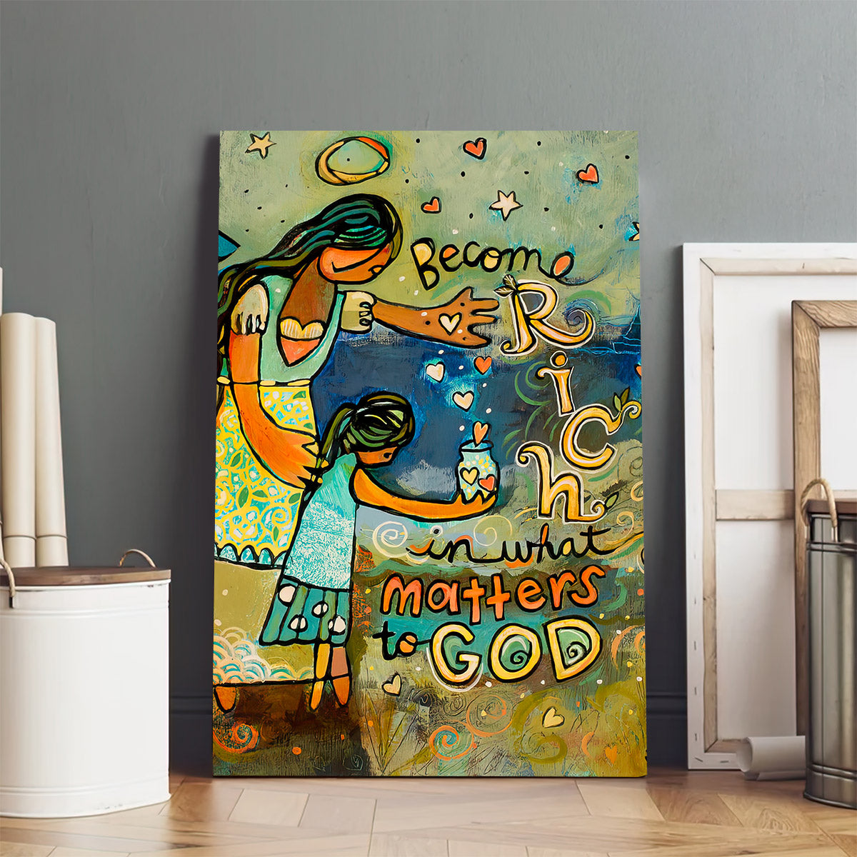 Become Rich In What Matters To God Canvas - Christian Poster - Ciaocustom