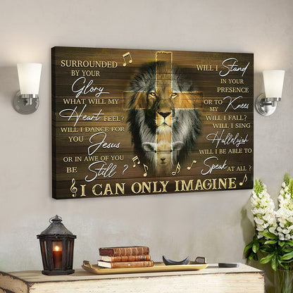 Christian Canvas Art - Scripture Wall Decor - Jesus Canvas Art - I Can Only Imagine Poster - Ciaocustom