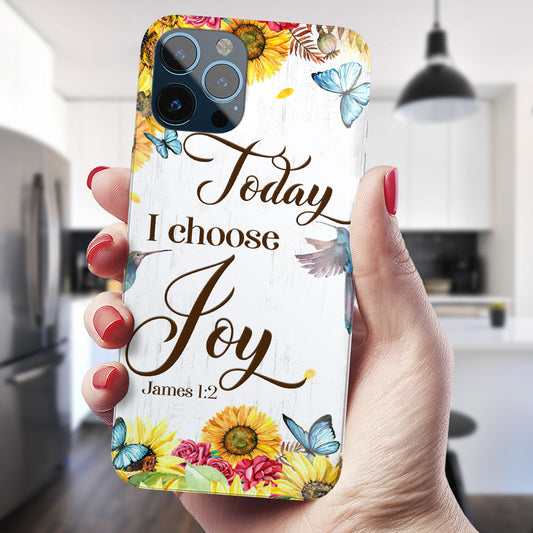 Today I Choose Joy - Sunflower - Christian Phone Case - Religious Phone Case - Bible Verse Phone Case - Ciaocustom