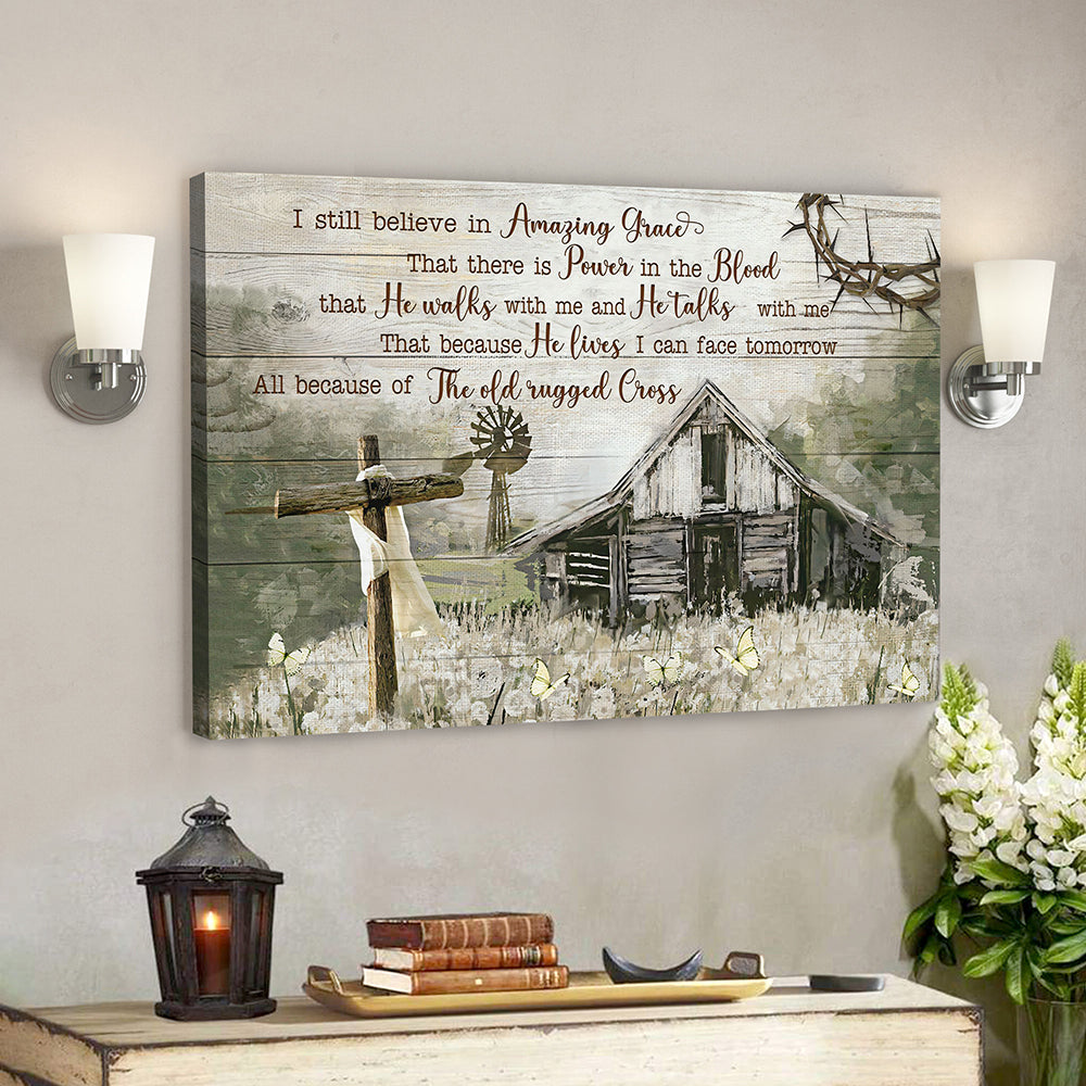 Scripture Canvas Wall Art - Jesus Poster - Christian Canvas Art - I Still Believe In Amazing Grace Canvas Poster - Ciaocustom