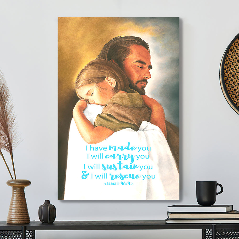 Scripture Canvas Wall Art - Jesus Canvas Art - I Have Made You Canvas Poster - Ciaocustom