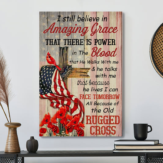 Jesus Poster - Bible Verse Canvas - I Still Believe In Amazing Grace Canvas Poster - Ciaocustom