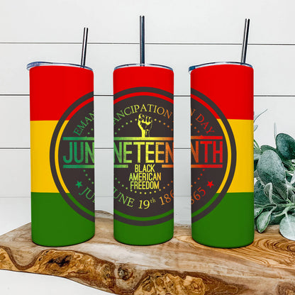 Emancipation Day - Juneteenth Tumbler - Stainless Steel Tumbler - 20 oz Skinny Tumbler - Tumbler For Cold Drinks - Ciaocustom