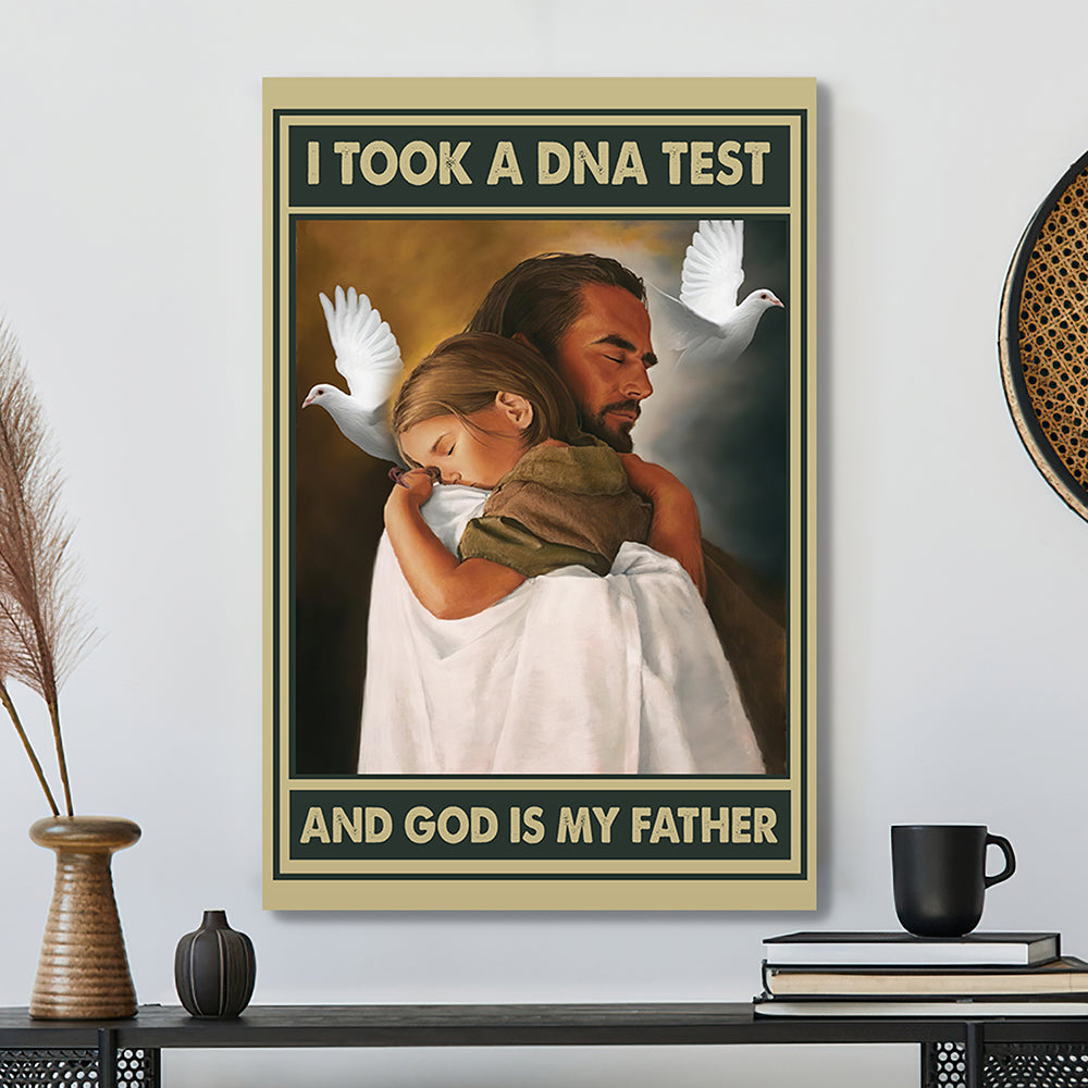 Christian Canvas Wall Art - Jesus Canvas - I Took A DNA Test And God Is My Father Canvas Poster - Ciaocustom