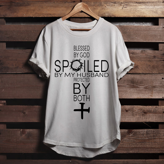 Religious Shirts - Gift For Christian - Blessed By God Spoiled By My Husband Protected By Both