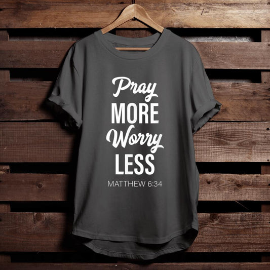 Pray More Worry Less Matthew Bible Verse Lord God Jesus Her T-Shirt - Faith Shirt For Men & Women - Ciaocustom