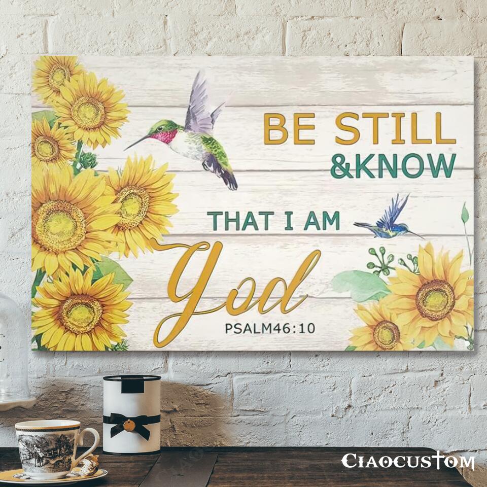 Be Still And Know That I Am God (Sun Flower) - Jesus Canvas Wall Art - Bible Verse Canvas - Christian Canvas Wall Art - Ciaocustom