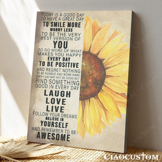 To Day Is A Good Day - Sunflower - Jesus Poster - Jesus Canvas - Christian Canvas Wall Art - Christian Gift - Ciaocustom