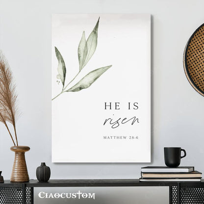 Easter Wall Art - Easter Canvas - He Is Risen - Matthew 28:6 - Jesus Poster - Jesus Canvas - Christian Canvas Wall Art - Christian Gift - Ciaocustom
