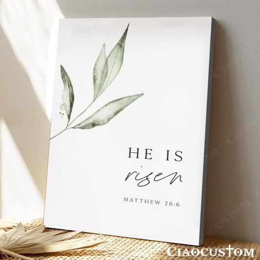 Easter Wall Art - Easter Canvas - He Is Risen - Matthew 28:6 - Jesus Poster - Jesus Canvas - Christian Canvas Wall Art - Christian Gift - Ciaocustom