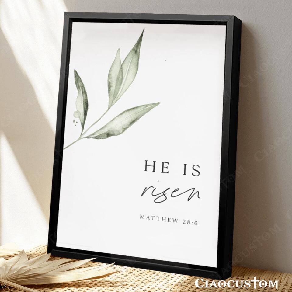 Easter Wall Art - Easter Canvas - He Is Risen - Matthew 28:6 - Jesus Poster - Jesus Canvas - Christian Canvas Wall Art - Christian Gift - Ciaocustom