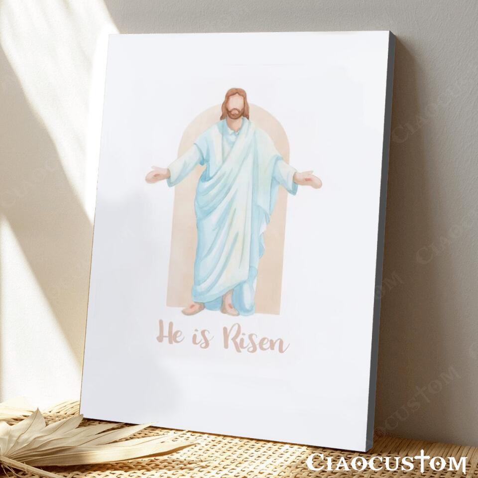 He Is Risen - Jesus Poster - Easter Wall Art - Easter Canvas - Jesus Canvas - Christian Canvas Wall Art - Christian Gift - Ciaocustom