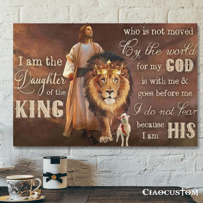 I Am The Daughter Of The King - Jesus Canvas Wall Art - Bible Verse Canvas - Christian Canvas Wall Art - Ciaocustom