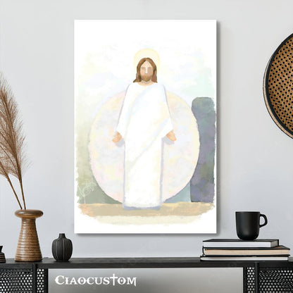 Because He Has Risen - Jesus Pictures - Jesus Canvas Poster - Jesus Wall Art - Christ Pictures - Christian Canvas Prints - Ciaocustom