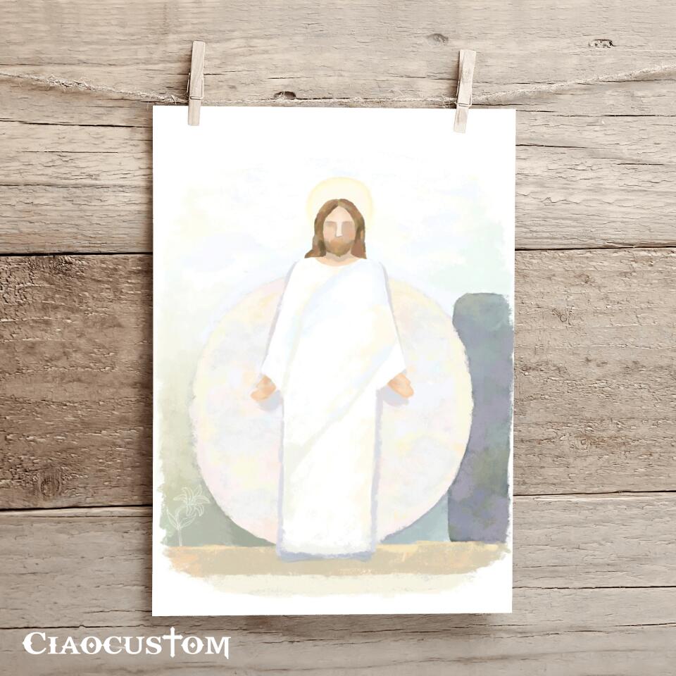 Because He Has Risen - Jesus Pictures - Jesus Canvas Poster - Jesus Wall Art - Christ Pictures - Christian Canvas Prints - Ciaocustom