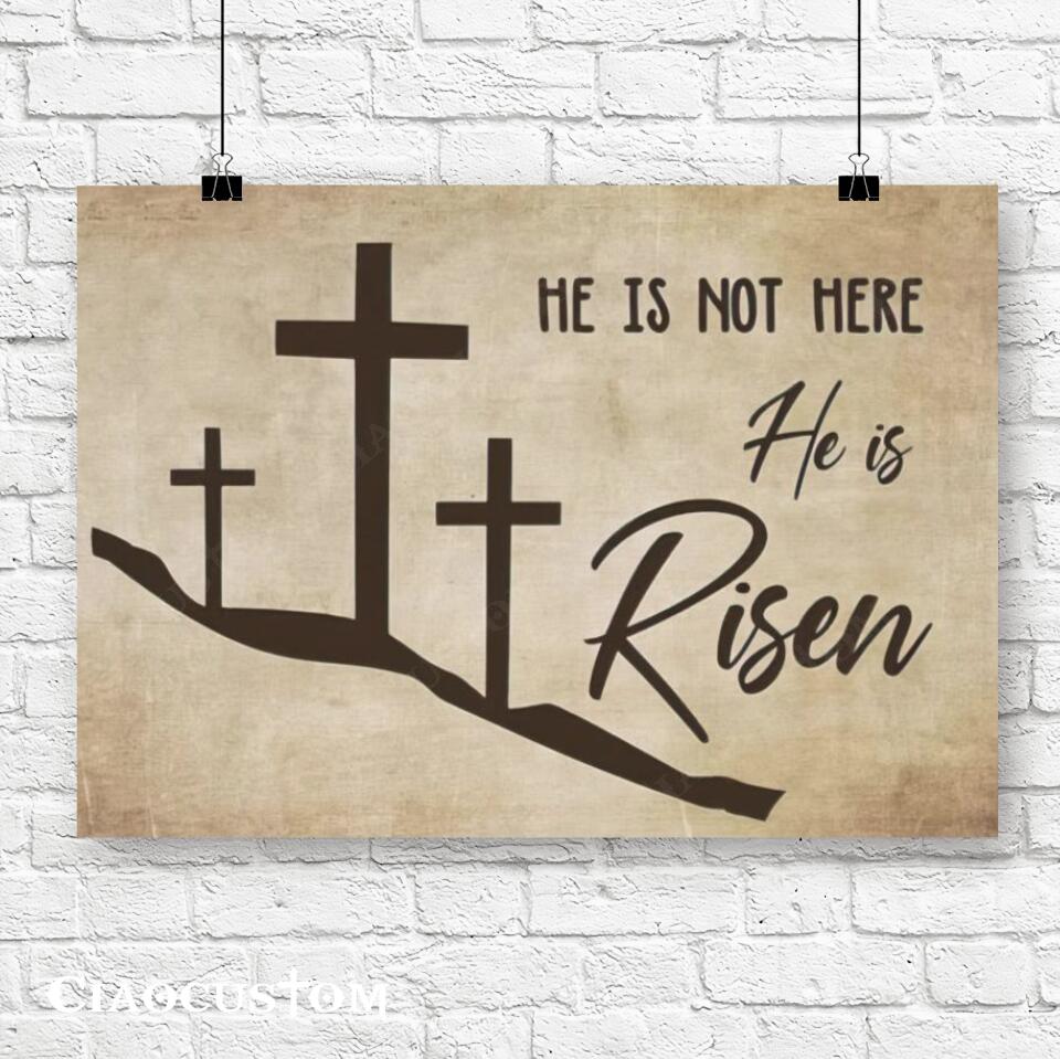 He Is Not Here- He Is Risen - Cross - Jesus Canvas Wall Art - Bible Verse Canvas - Christian Canvas Wall Art - Ciaocustom