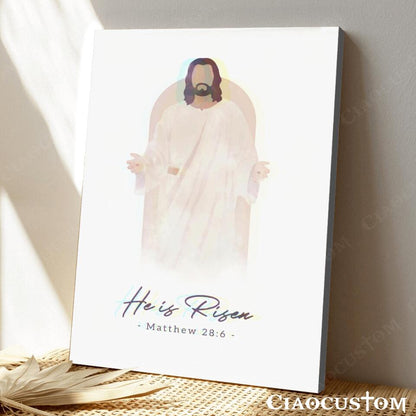 He Is Risen - Matthew 28:6 - Jesus Canvas Wall Art - Bible Verse Canvas - Christian Canvas Wall Art - Ciaocustom