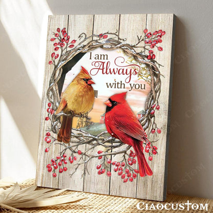 I Am Always With You (Cardinal) - Christian Canvas Prints - Ciaocustom - Bible Verse Canvas - Faith Canvas - Canvas Wall Art