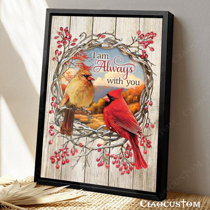 I Am Always With You - Cardinal Bird - Jesus Canvas Art - Bible Verse Canvas - Christian Canvas Wall Art - Ciaocustom