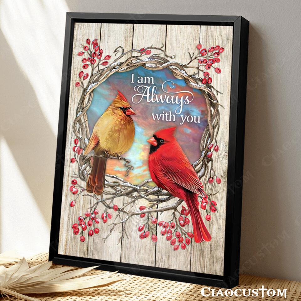 I Am Always With You (Cardinal Bird) - Canvas Wall Art - Christian Canvas Prints - Faith Canvas - Bible Verse Canvas - Ciaocustom