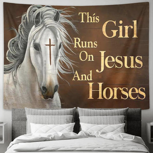 This Girl Runs On Jesus And Horses - Jesus Christ Tapestry Wall Art - Tapestry Wall Hanging - Christian Wall Art - Tapestries - Ciaocustom